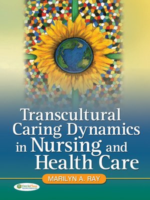 cover image of Transcultural Caring Dynamics in Nursing and Health Care